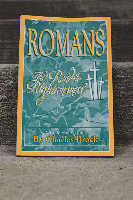 Romans - the Road to Righteousness