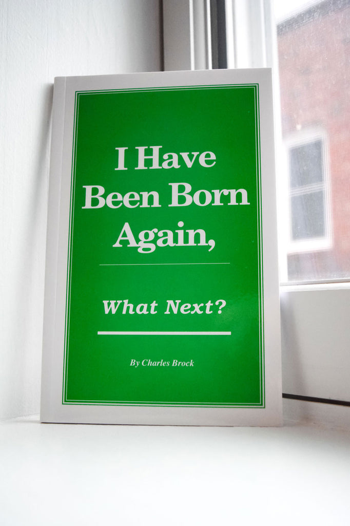 I Have Been Born Again, What Next? 